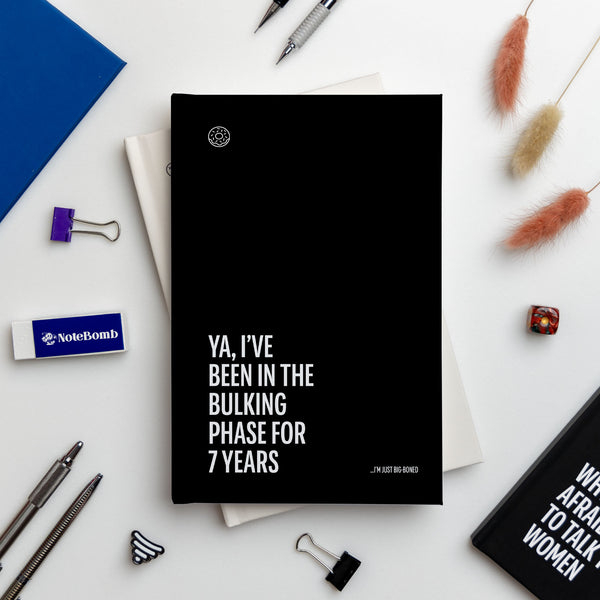 Ya, I've Been in the Bulking Phase for 7 Years