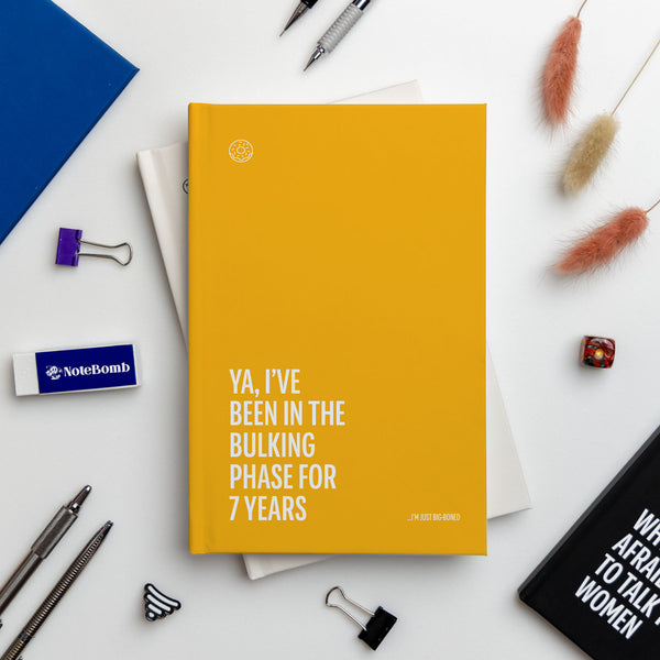 Ya, I've Been in the Bulking Phase for 7 Years