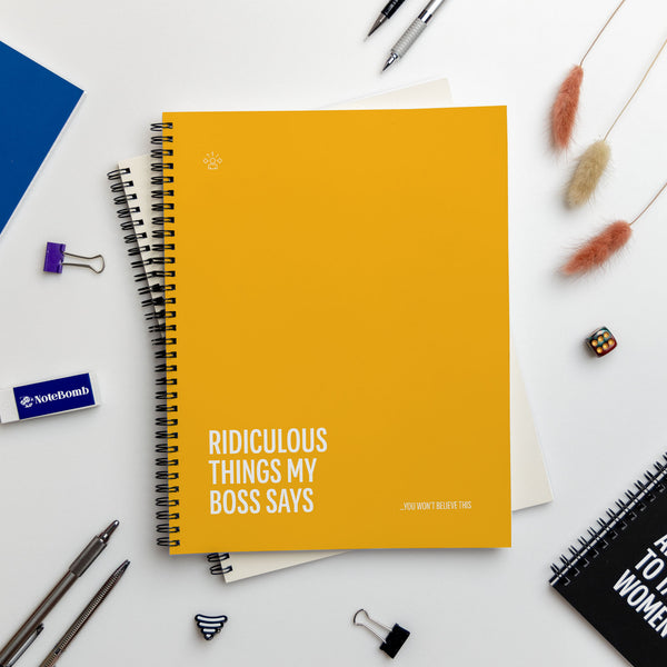 Ridiculous Things My Boss Says