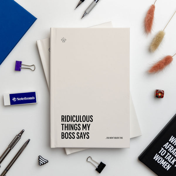 Ridiculous Things My Boss Says