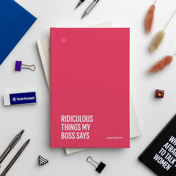 Ridiculous Things My Boss Says