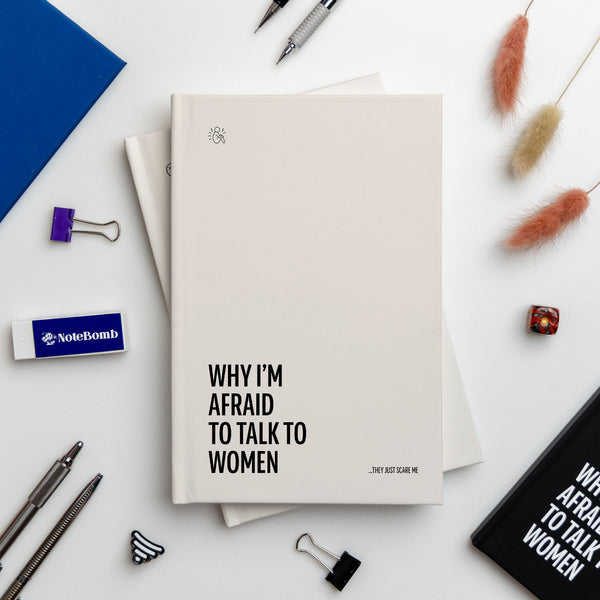 Why I'm Afraid to talk to Women