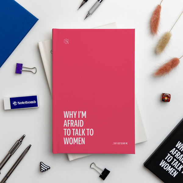 Why I'm Afraid to talk to Women